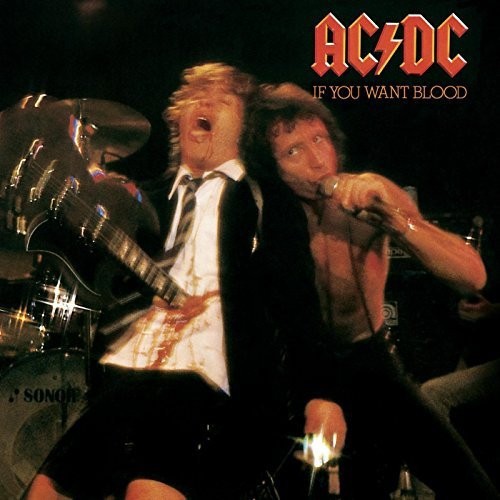 You want blood new - ac/dc, if
